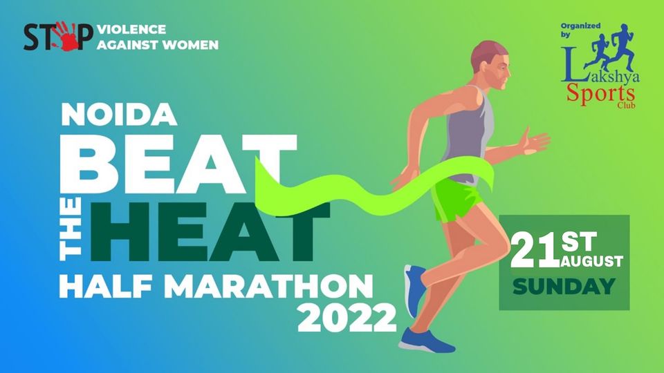 Noida Beat The Heat Half Marathon 2022