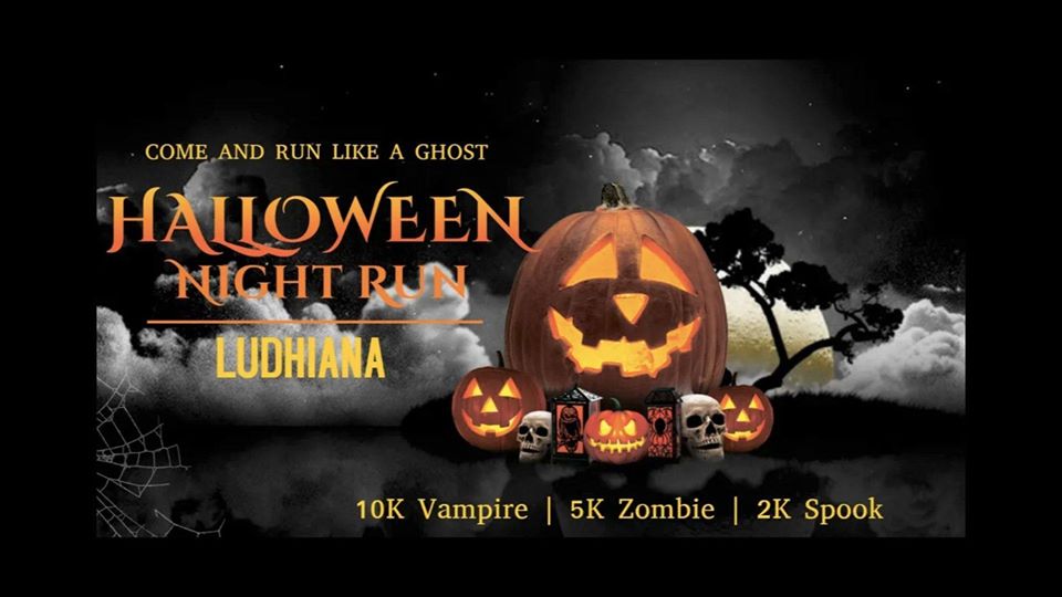 Halloween Night Run Ludhiana  ( Updated Information Awaited)